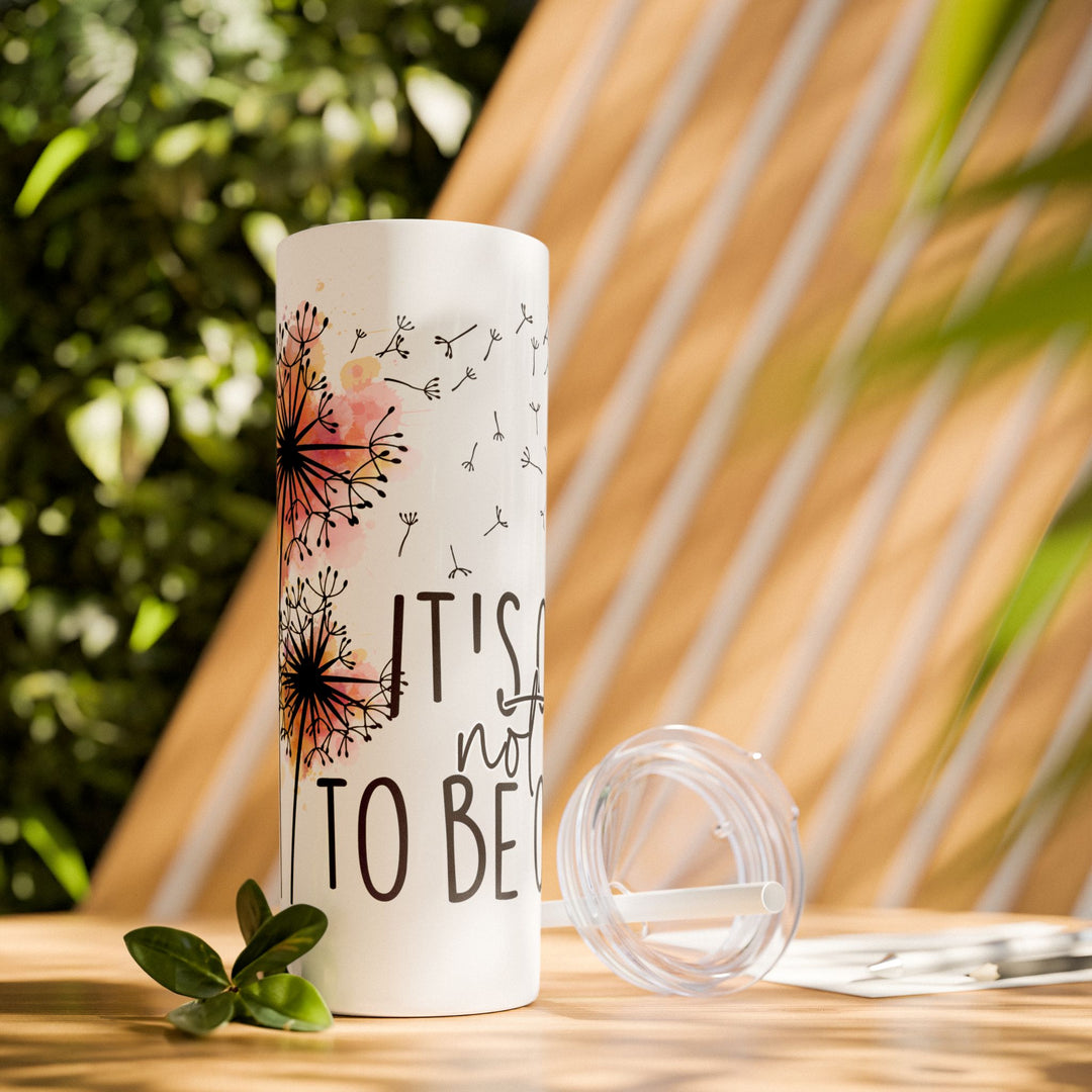 Okay to Not Be Okay Skinny Tumbler with Straw - 20oz, Motivational Drinkware for Nature Lovers - Uplifting Gift for Mental Health Awareness