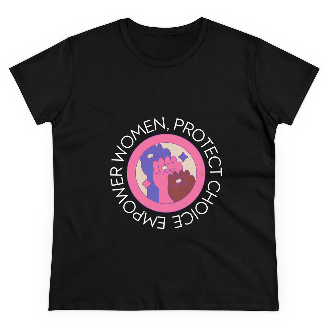 Empower Women Tee - Protect Choice Shirt, Feminist T-Shirt, Everyday Wear, Gift for Activists, Women's Rights Apparel