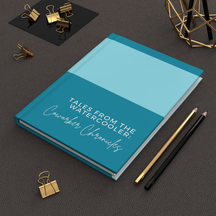 Aqua Blue Coworker Chronicles Hardcover Journal - Tales from the Watercooler Funny Notebook for Office Gifts