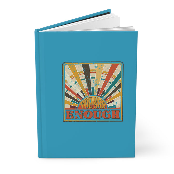 You Are Enough Hardcover Journal | Motivational Notebook for Self-Reflection & Creativity