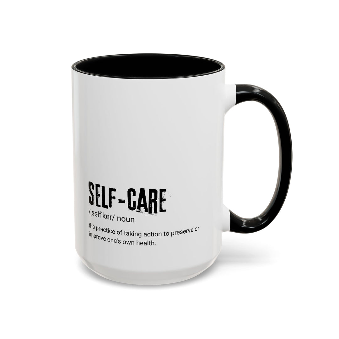 Self-Care Accent Coffee Mug, Inspirational Gift for Coffee Lovers, Wellness, Home Office Decor, Self-Love