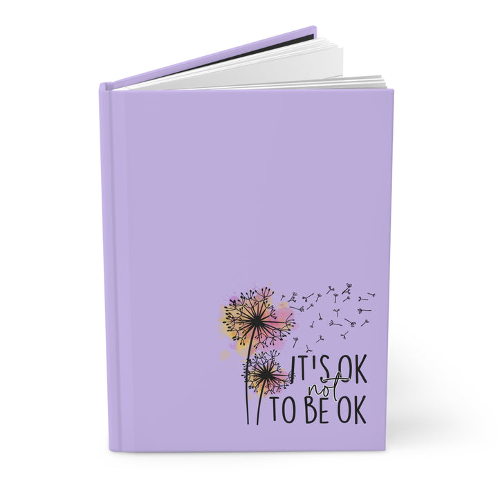 Inspirational Hardcover Journal - "It's OK Not to Be OK" - Motivational Writing Notebook