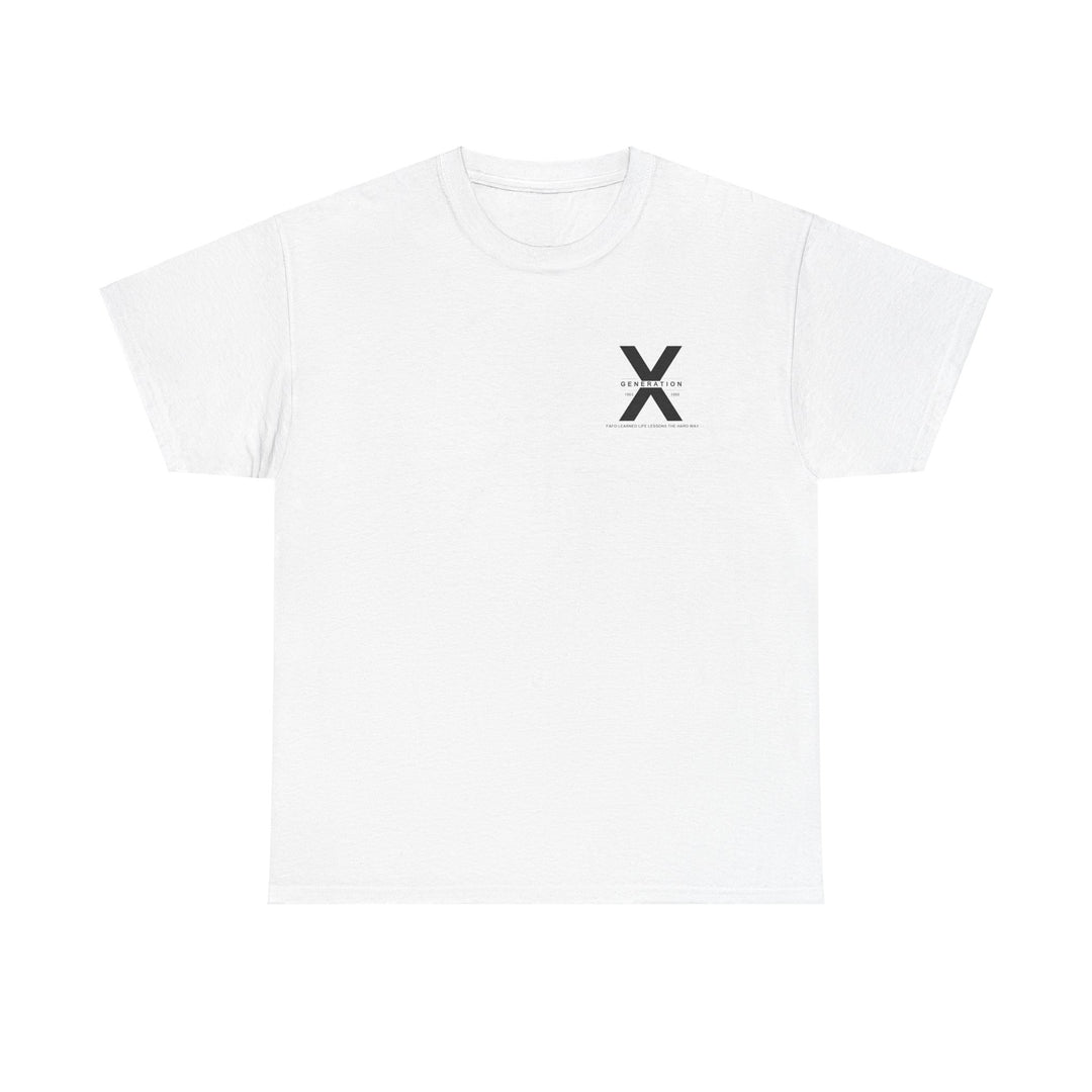 Unisex Heavy Cotton Tee - Generation X Vibes -  Keeping it Real FAFO Way