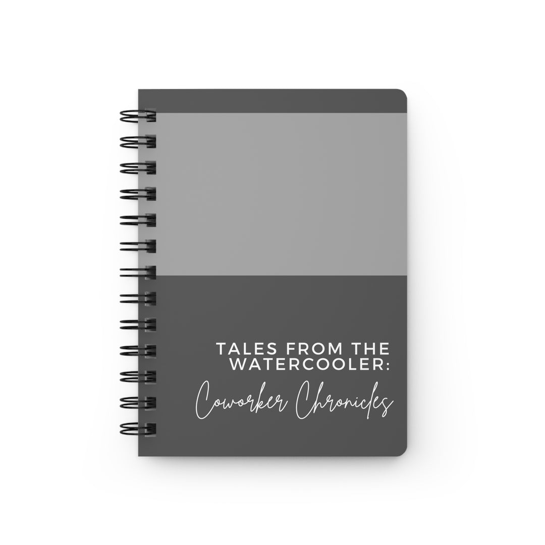 Spiral Bound Journal: Tales from the Watercooler - A Coworker Chronicle