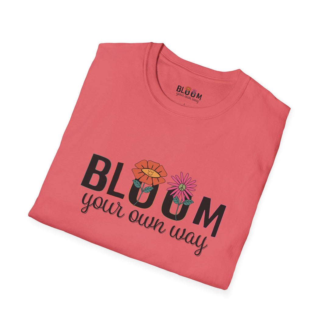 Bloom Your Own Way T-Shirt