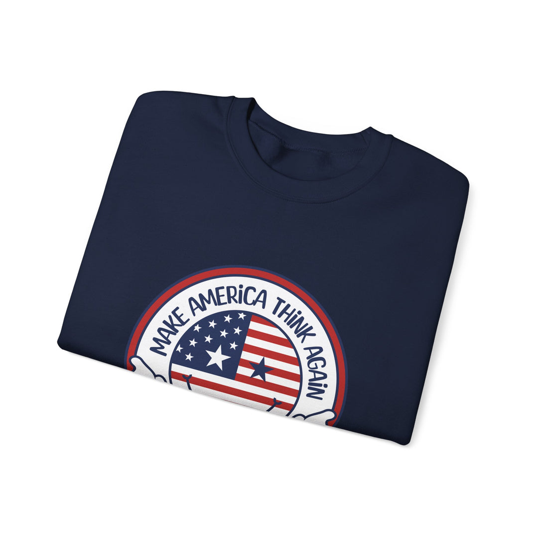 Make America Think Again Crewneck Sweatshirt - Unisex Heavy Blend Political Statement Sweatshirt - Perfect Gift for American Lovers