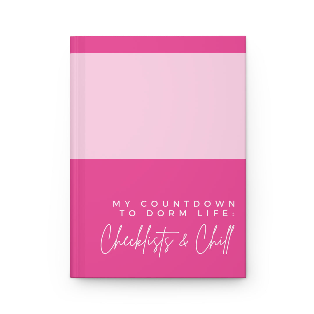 Bright Pink Design College Countdown Checklist & Chill Hardcover Notebook - 150 Lined Pages