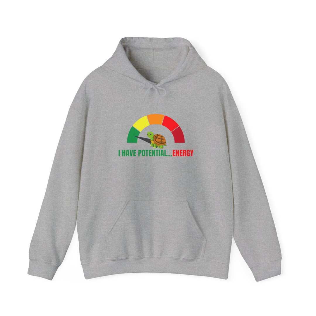 I Have Potential Energy Hoodie, Motivational Sweatshirt, Gift for Students, Energetic Apparel, Fun Hooded Sweatshirt, Unisex Gift