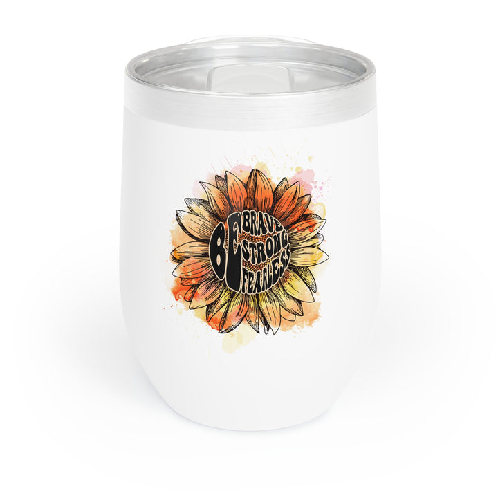 Brave & Strong Fearless Wine Tumbler - Stylish Insulated Drinkware for Wine Lovers