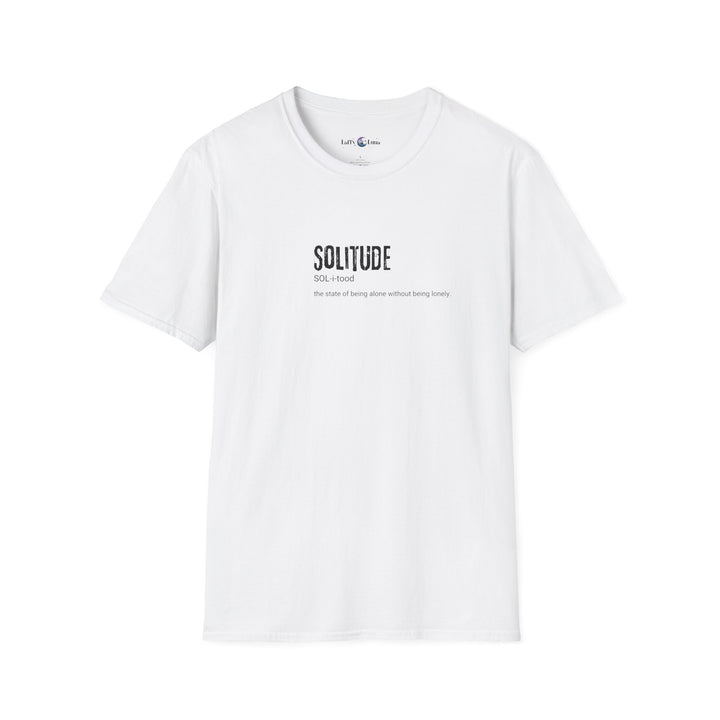 Solitude Unisex Softstyle T-Shirt, Cozy Everyday Wear, Thoughtful Gift, Self-Care, Relaxation, Minimalist Fashion