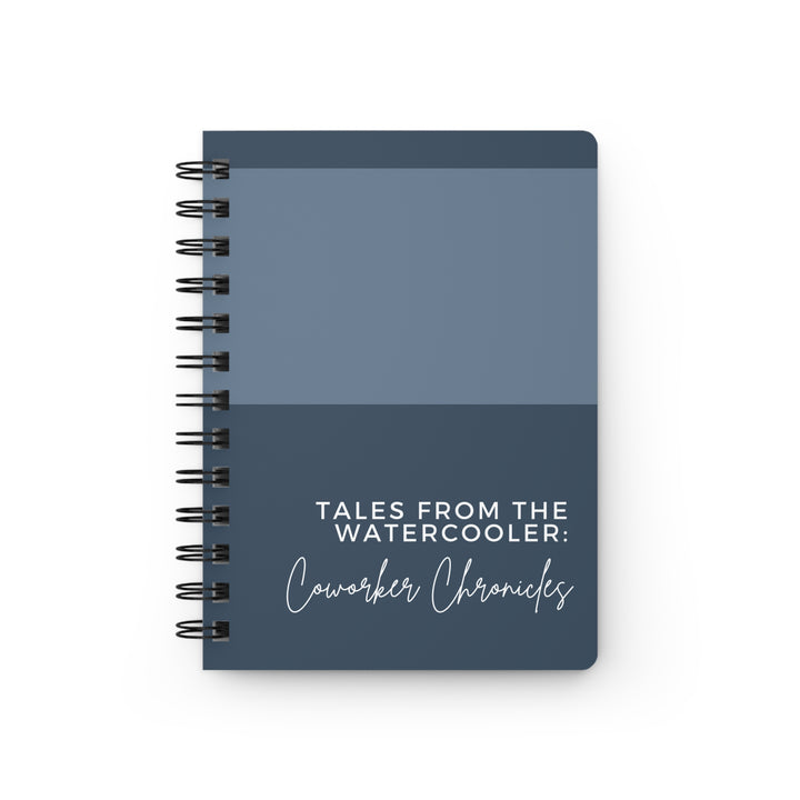 Spiral Bound Journal - Tales from the Watercooler: Coworker Chronicles