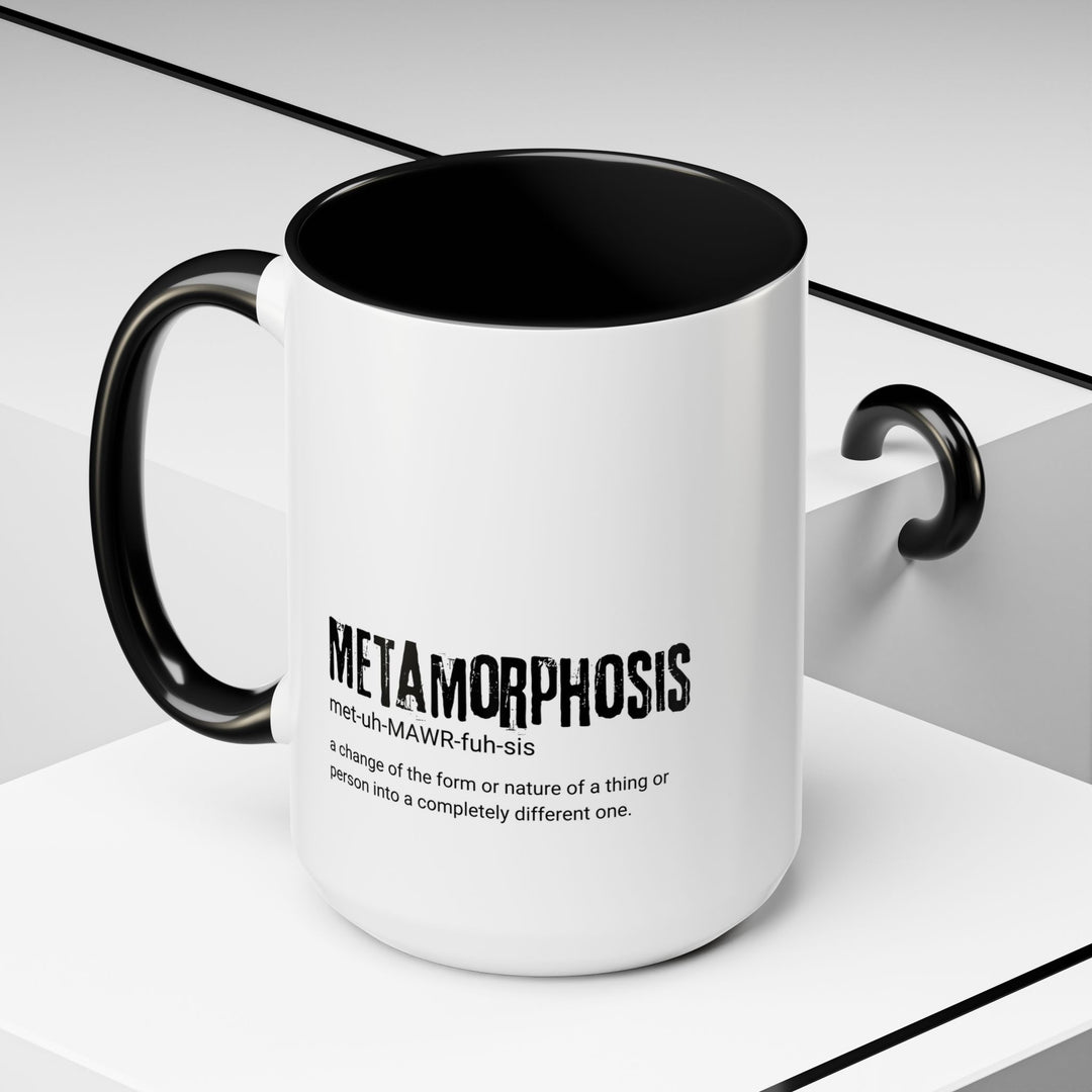 Metamorphosis Accent Coffee Mug - Inspirational Gift, Unique Quote Mug, Office Decor, Motivational Coffee Cup, Minimalist Drinkware