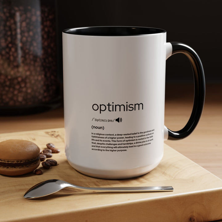 Optimism Coffee Mug - Inspirational Drinkware for Daily Motivation, Perfect Gift for Friends, Family, Graduations, Birthdays