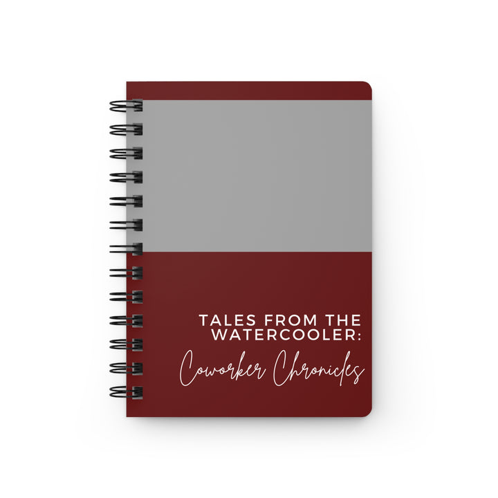 Coworker Chronicles Spiral Bound Journal | Tales from the Watercooler | Perfect for Office Fun & Team Bonding Burgundy and Grey