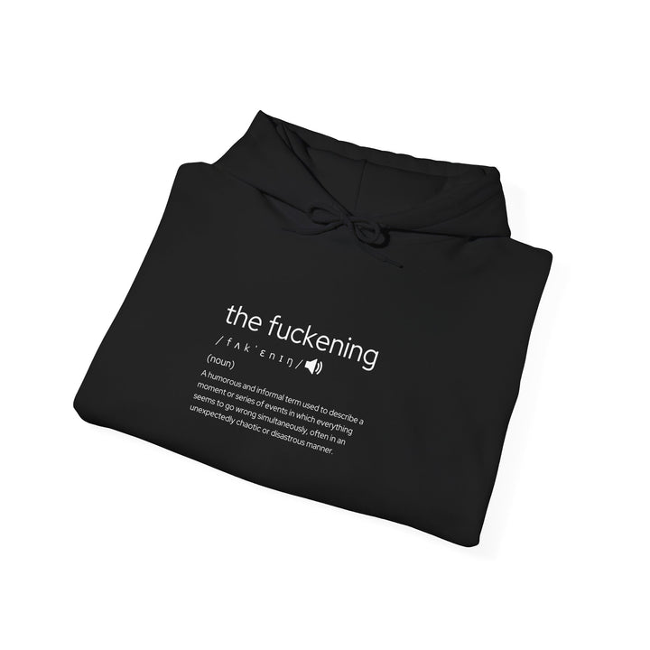 The Fuckening Unisex Heavy Blend™ Hooded Sweatshirt, Funny Quote Hoodie, Trendy Casual Wear, Great for Gifting, Perfect for All Occasions