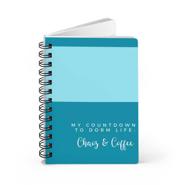 Countdown to Dorm Life - Coffee and Chaos Funny Spiral Bound Journal, Teal Blue