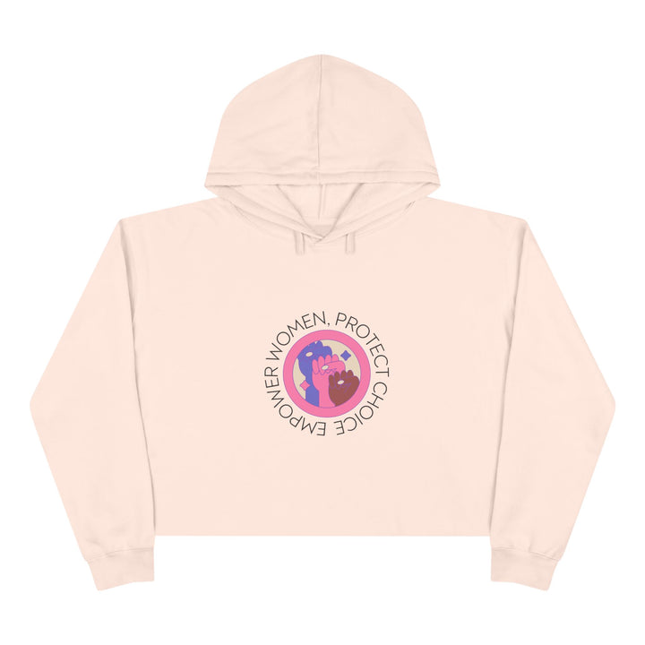 Empowered Women Crop Hoodie, Feminist Sweatshirt, Choice Protection Apparel, Women's Rights Clothing, Casual Activism Wear