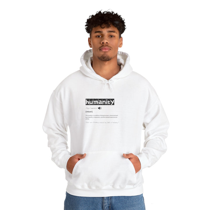 Humanity Definition Hoodie, Unisex Sweatshirt for Activists, Thoughtful Gift, Comfortable Layering, Perfect for Casual Wear