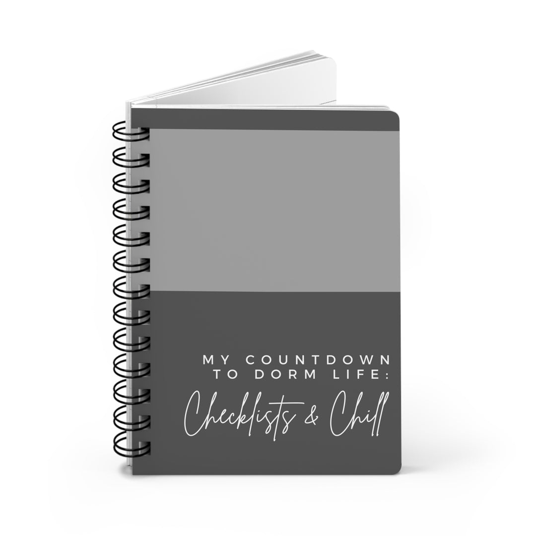 Gray Countdown to Dorm Life Spiral Bound Journal - Checklists & Chill - Perfect for College Students and Organization