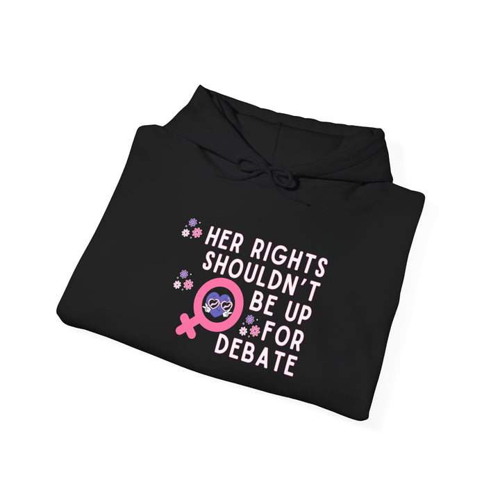 Empowering Feminist Hoodie, Her Rights Sweatshirt for Women, Activist Apparel, Gender Equality Gift, Comfortable Casual Wear