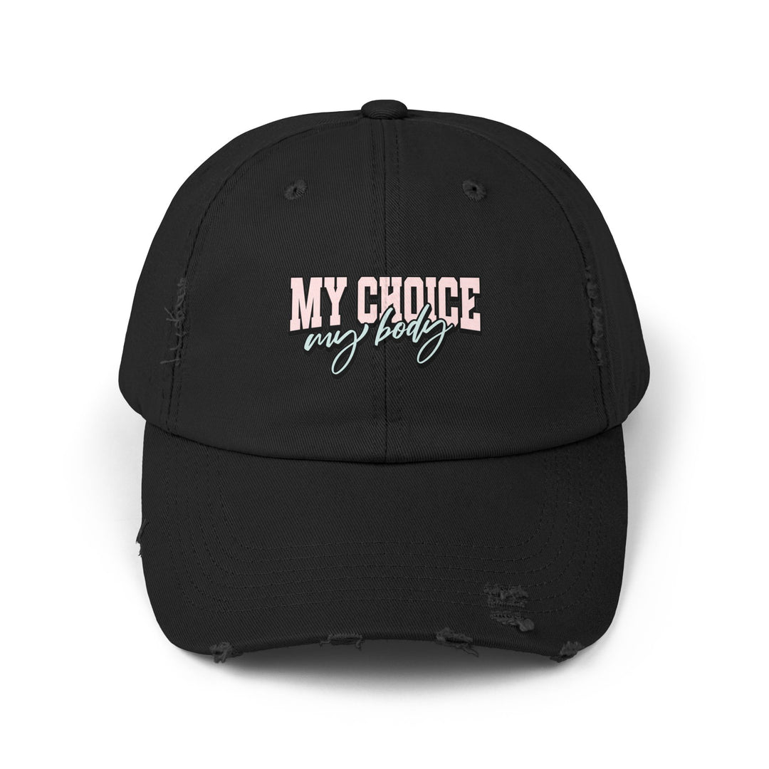 My Body My Choice Cap - Empowering for Self-Expression - Women's Empowerment, Pro Choice, Equal Rights, Feminist Distressed Cap Comfortable