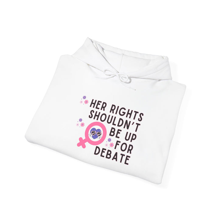 Empowering Feminist Hoodie, Her Rights Sweatshirt for Women, Activist Apparel, Gender Equality Gift, Comfortable Casual Wear