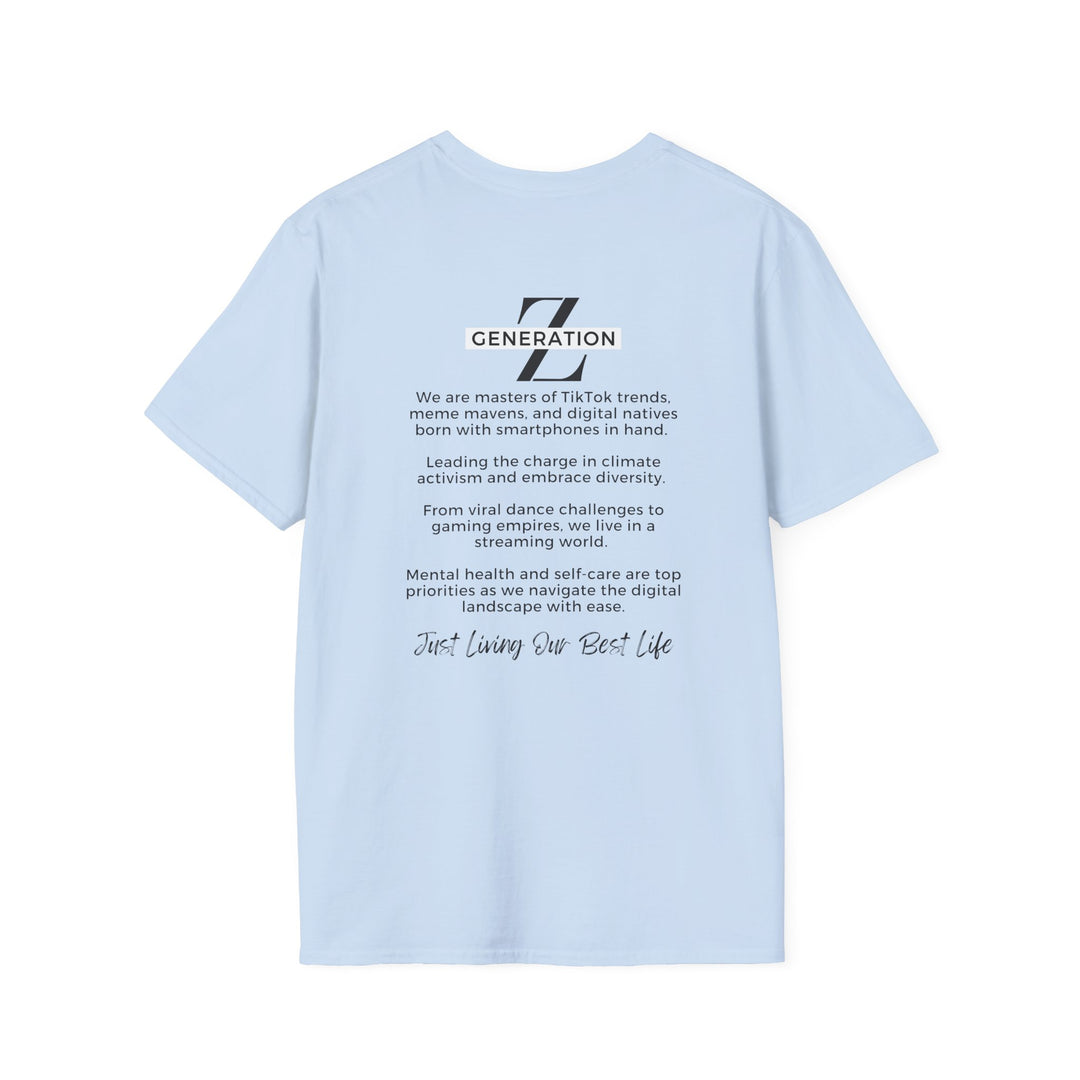 Generation Z Digital Expert Softstyle T-Shirt - - Living Our Best Life Funny Shirt for Online Gaming, Streaming, and Content Creation