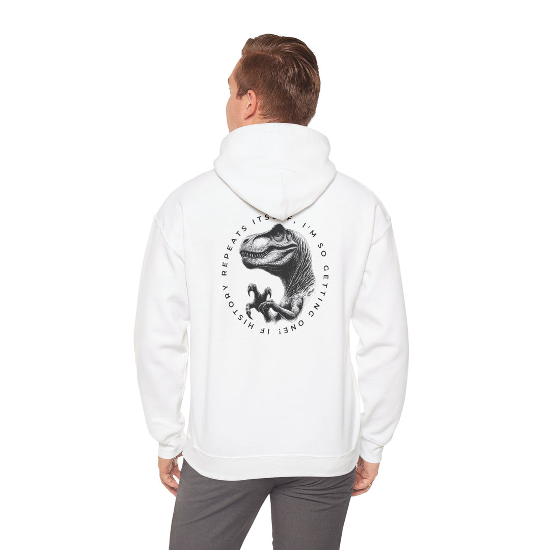 Funny Dinosaur Hoodie - "History Repeats Itself" Unisex Sweatshirt