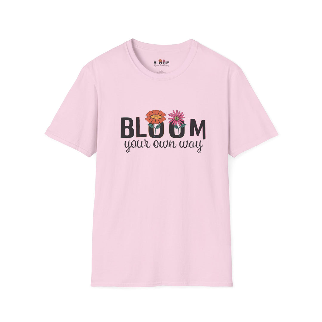 Bloom Your Own Way T-Shirt