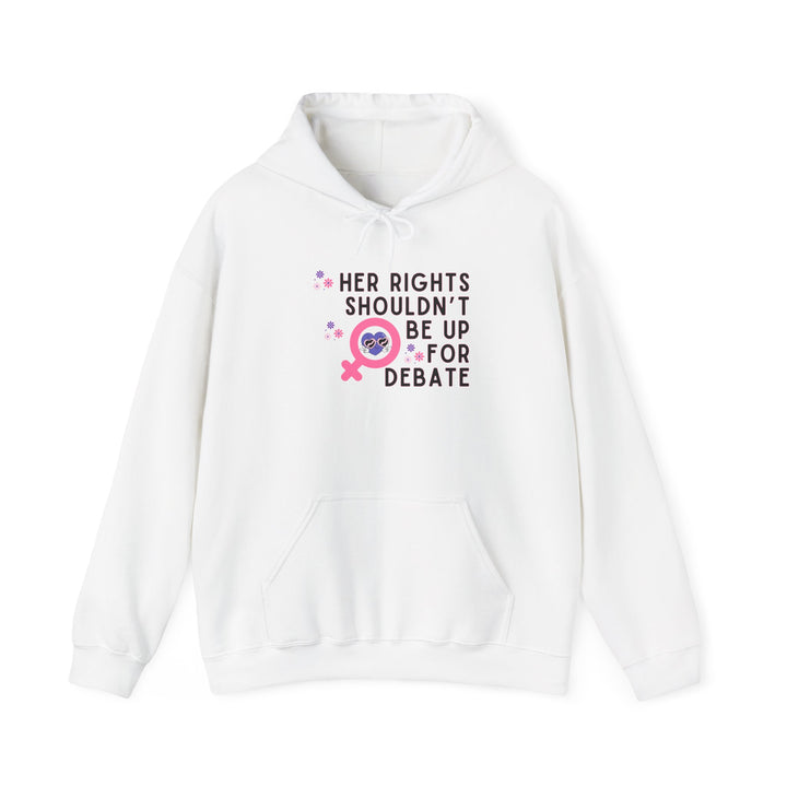 Empowering Feminist Hoodie, Her Rights Sweatshirt for Women, Activist Apparel, Gender Equality Gift, Comfortable Casual Wear