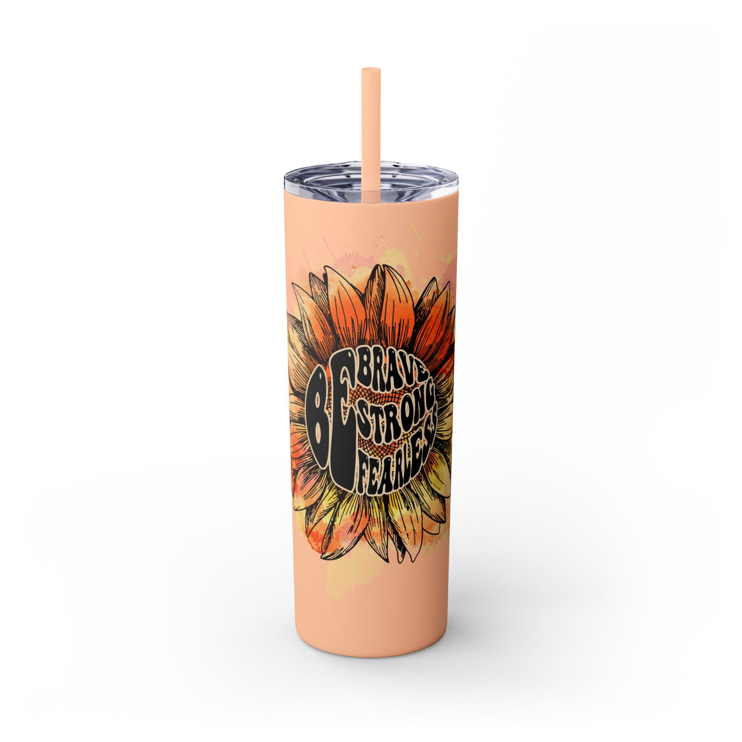 Brave Strong Fearless Skinny Tumbler with Straw - 20oz Inspirational Drinkware