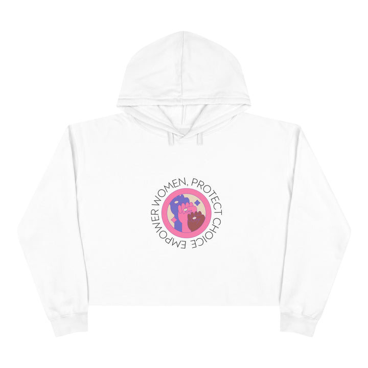 Empowered Women Crop Hoodie, Feminist Sweatshirt, Choice Protection Apparel, Women's Rights Clothing, Casual Activism Wear