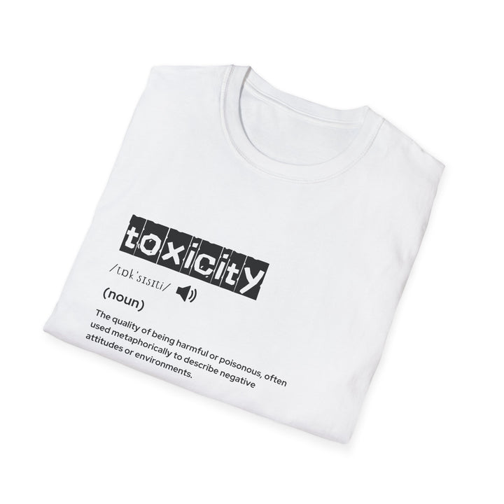 Toxicity Definition T-Shirt, Unisex Tee for Awareness, Casual Wear, Unique Gift, Perfect for Self-Care & Mental Health Day