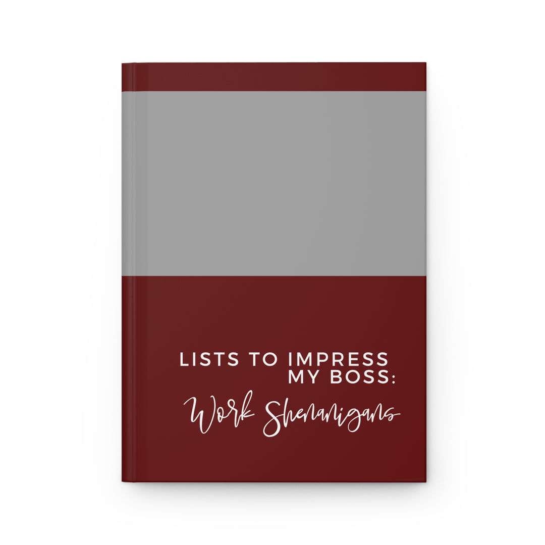 Burgundy Professional Hardcover Journal: Lists to Impress My Boss