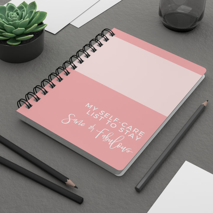 Self-Care Spiral Bound Journal - Stay Sane & Fabulous