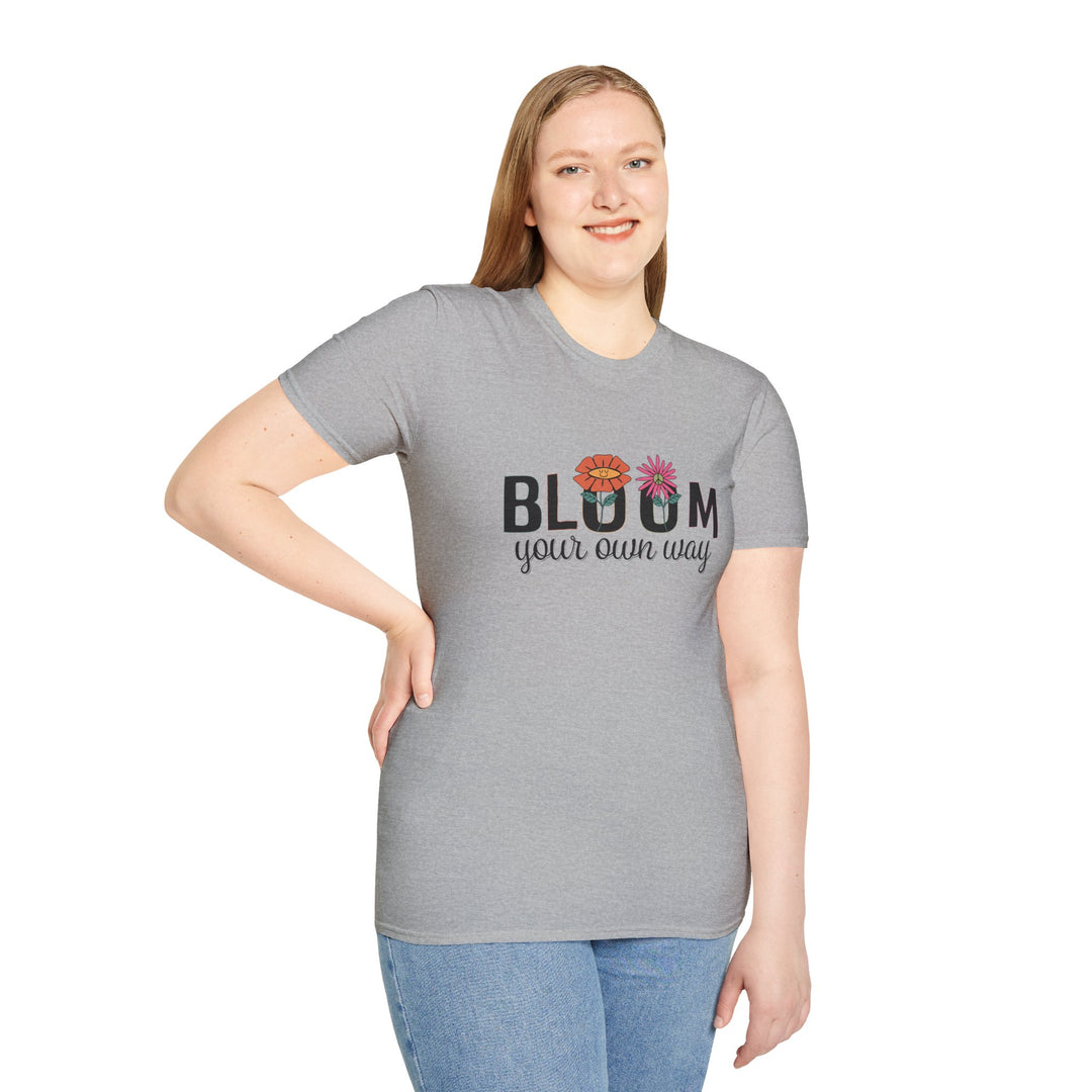 Bloom Your Own Way T-Shirt