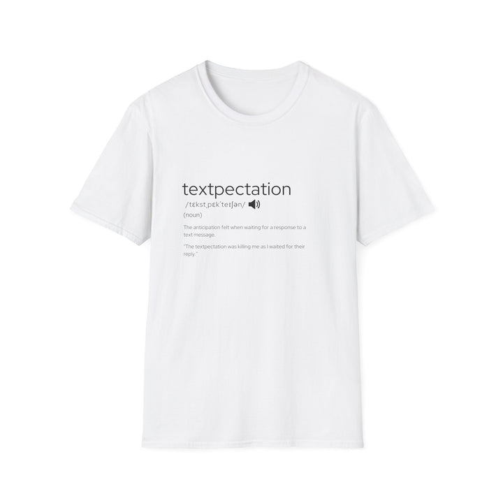 Textpectation T-Shirt, Funny Definition Tee, Gift for Texting Enthusiasts, Unisex Softstyle Tee, Casual Everyday Wear