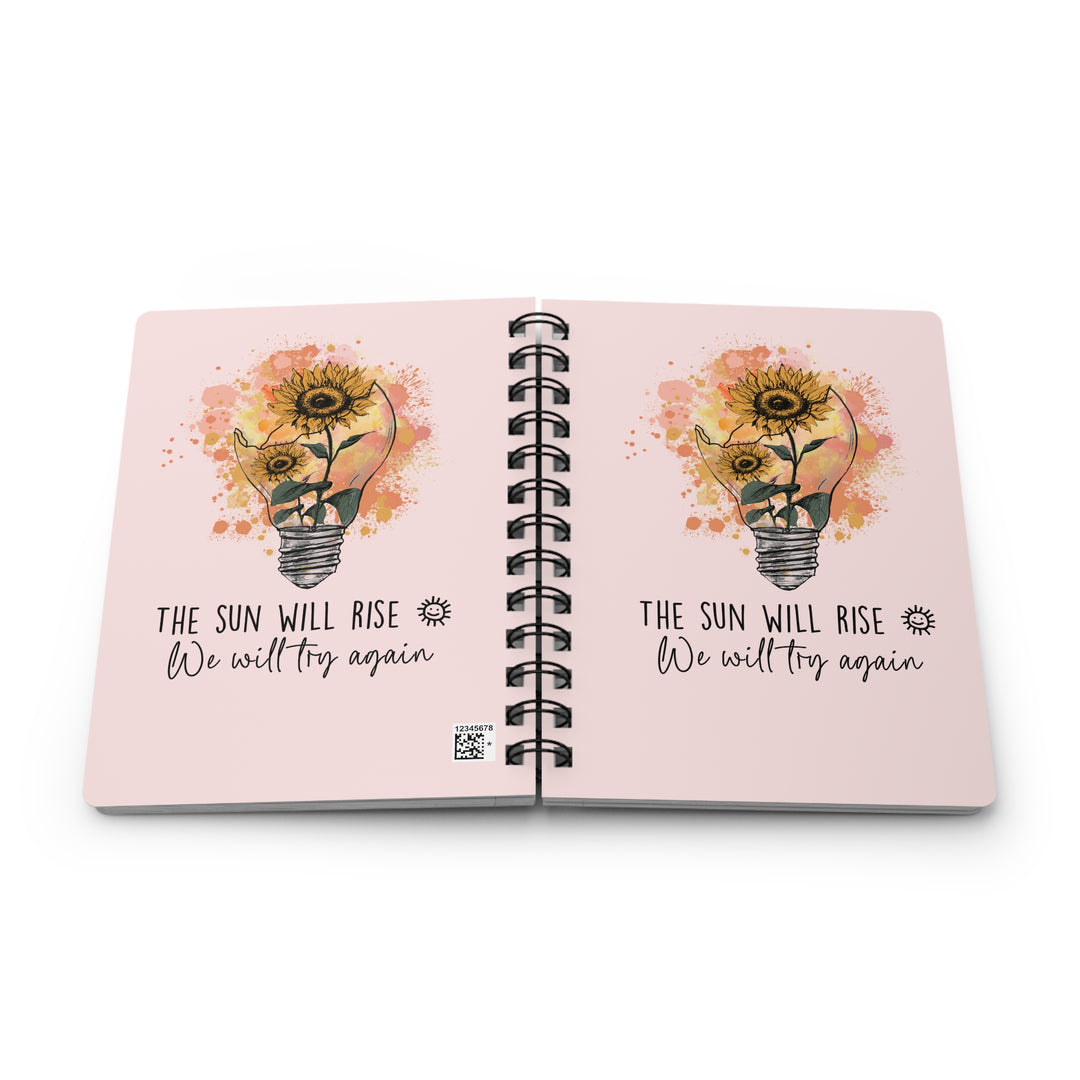 Inspirational Spiral Bound Journal - "The Sun Will Rise" with Sunflower Design