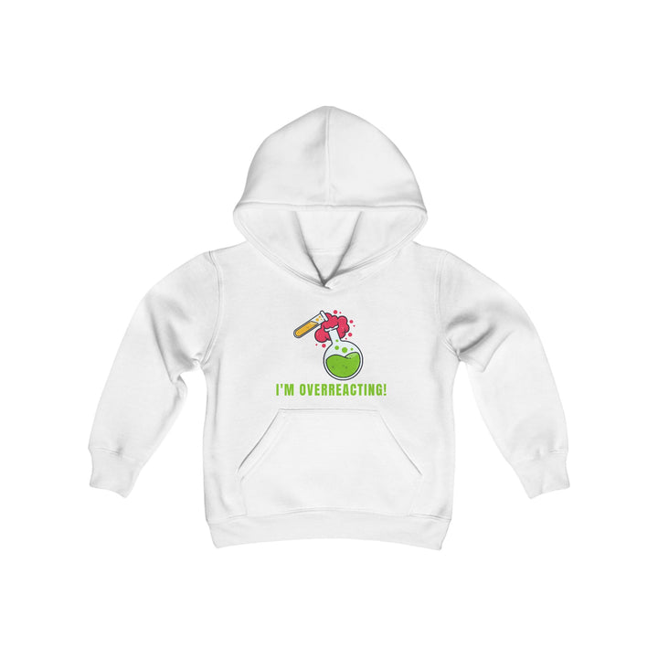 Funny Youth Hoodie I'm Overreacting Perfect for Kids, Gifts, Casual Wear, Birthday and Holiday Celebrations