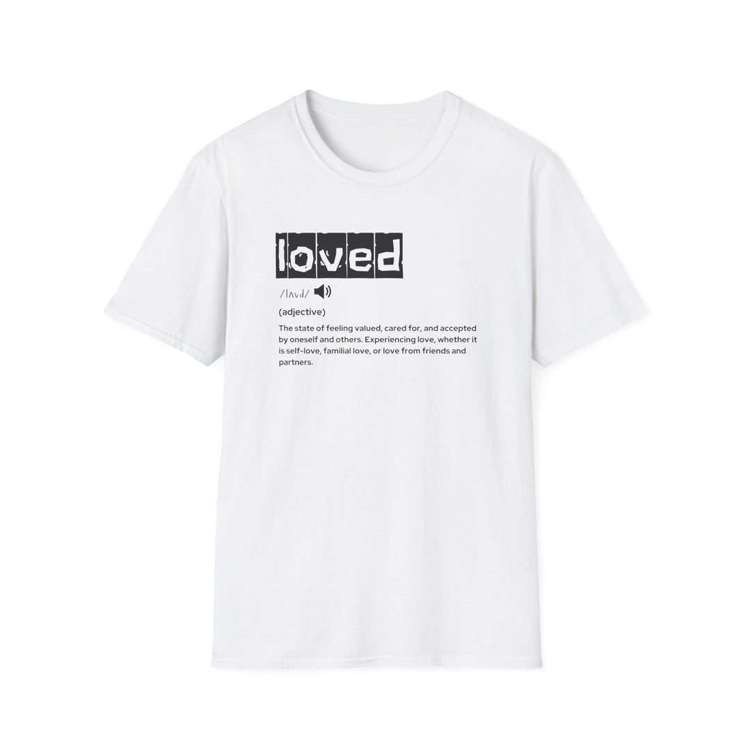 Loved Definition T-Shirt, Unisex Graphic Tee, Perfect Gift for Friends and Partners, Love Definition Apparel, Casual Wear