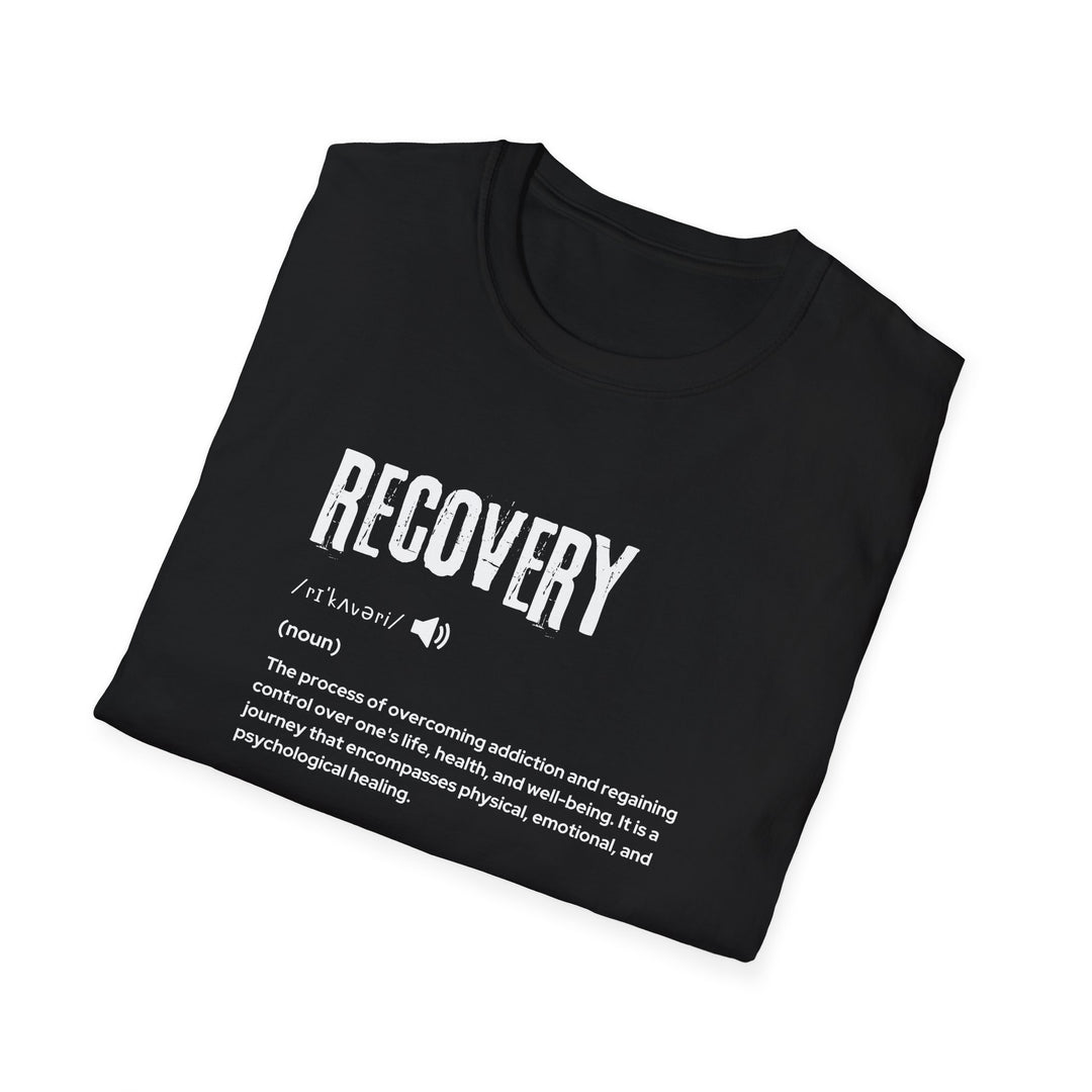 Recovery Quote Unisex T-Shirt, Supportive Tee, Inspirational Clothing, Self-Care Gift, Mental Health Awareness Shirt, Recovery Journey