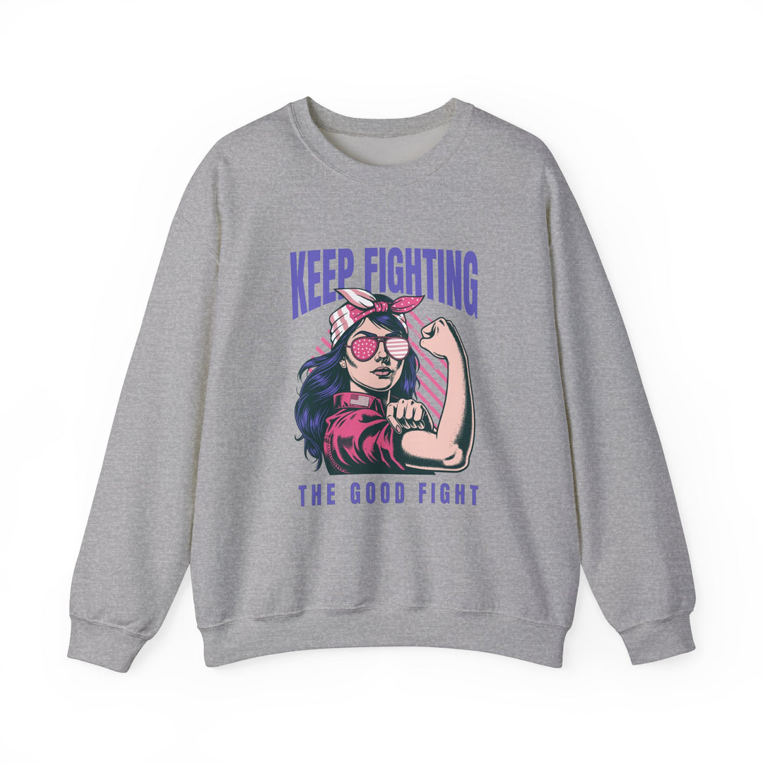 Keep Fighting Crewneck Sweatshirt, Inspirational Apparel, Women's Empowerment, Gift for Her, Cozy Casual Wear, Motivational Sweatshirt