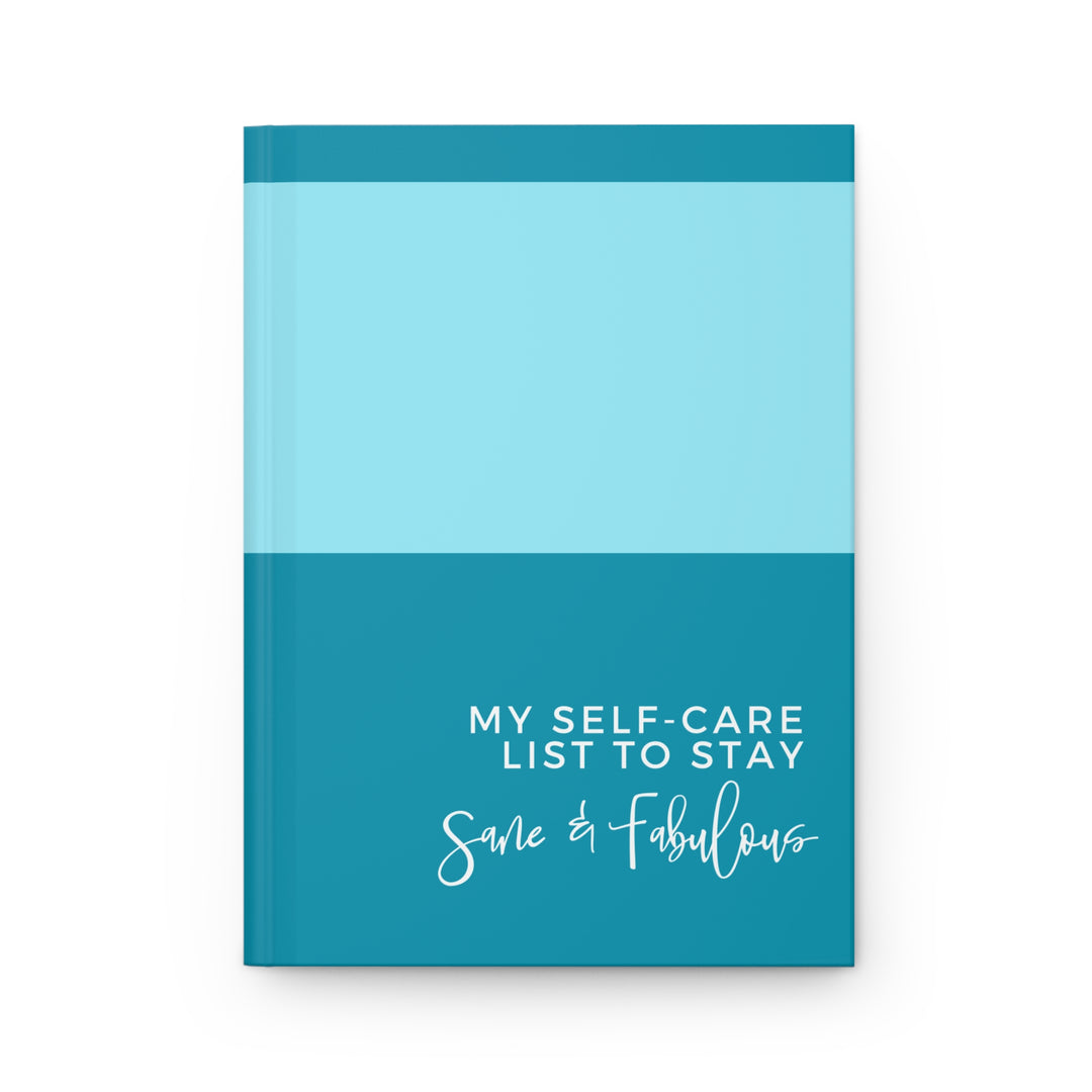 Self-Care Hardcover Journal - Stay Sane & Fabulous - Aqua Blue Modern