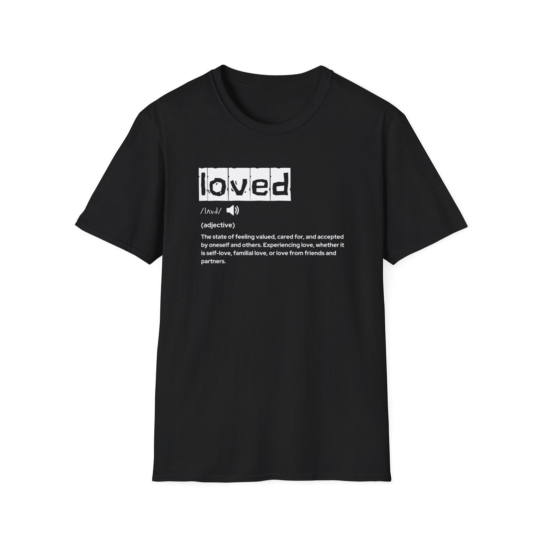 Loved Definition T-Shirt, Unisex Graphic Tee, Perfect Gift for Friends and Partners, Love Definition Apparel, Casual Wear