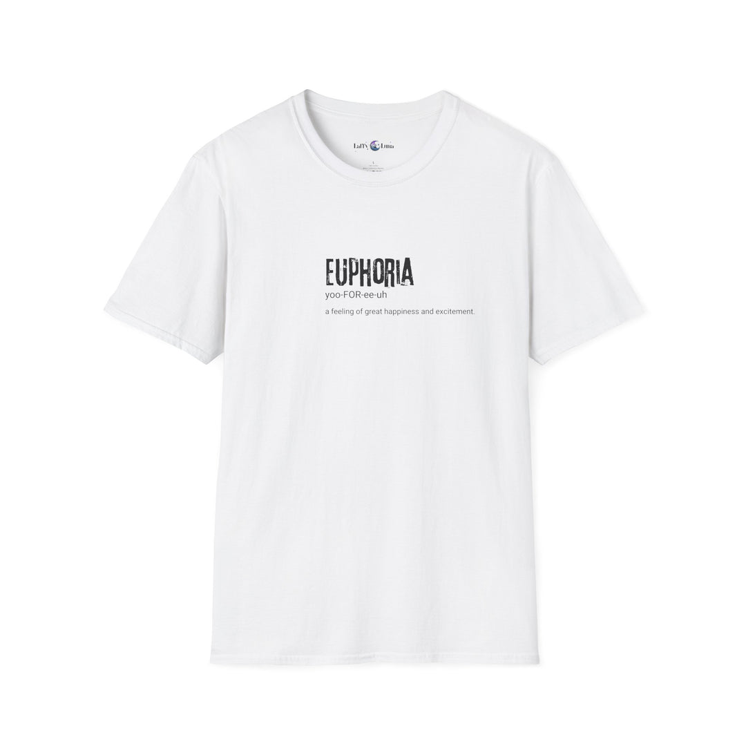 Euphoria Unisex Softstyle T-Shirt, Fun Graphic Tee, Positive Vibes Shirt, Casual Wear, Gift for Friends, Celebration Attire