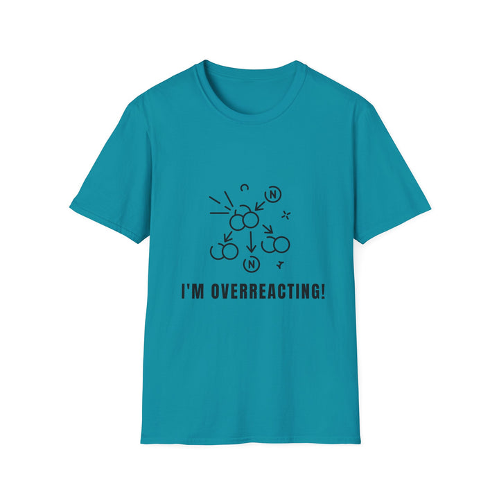 I'm Overreacting! Unisex Softstyle T-Shirt - Fun Graphic Tee for Casual Wear