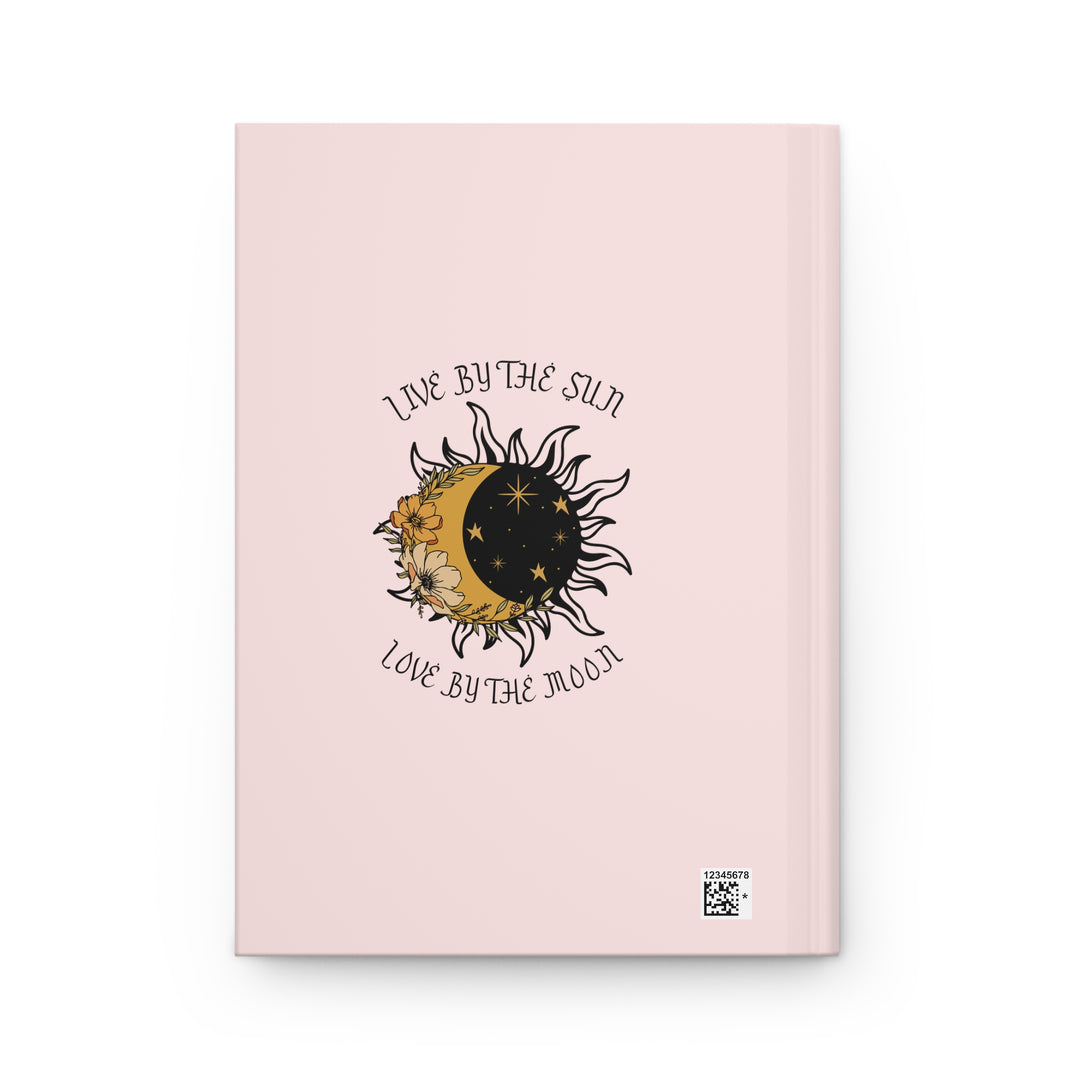 Sun and Moon-Inspired Hardcover Journal - "Live by the Sun, Love by the Moon"