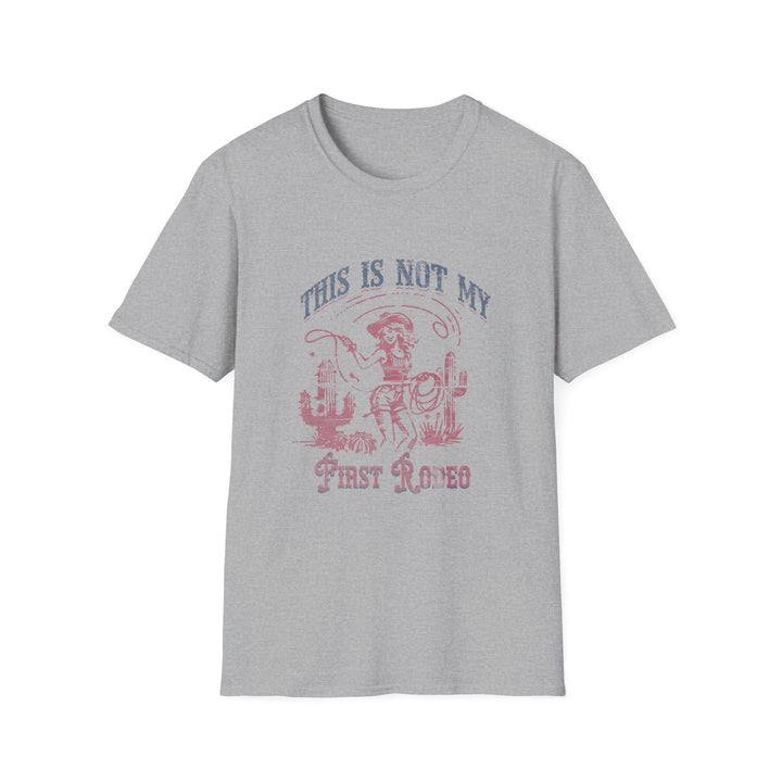 Funny Rodeo T-Shirt: This Is Not My First Rodeo, Cowboy Humor Tee, Gift for Rodeo Lovers, Western Style Shirt, Country Music Fan Apparel