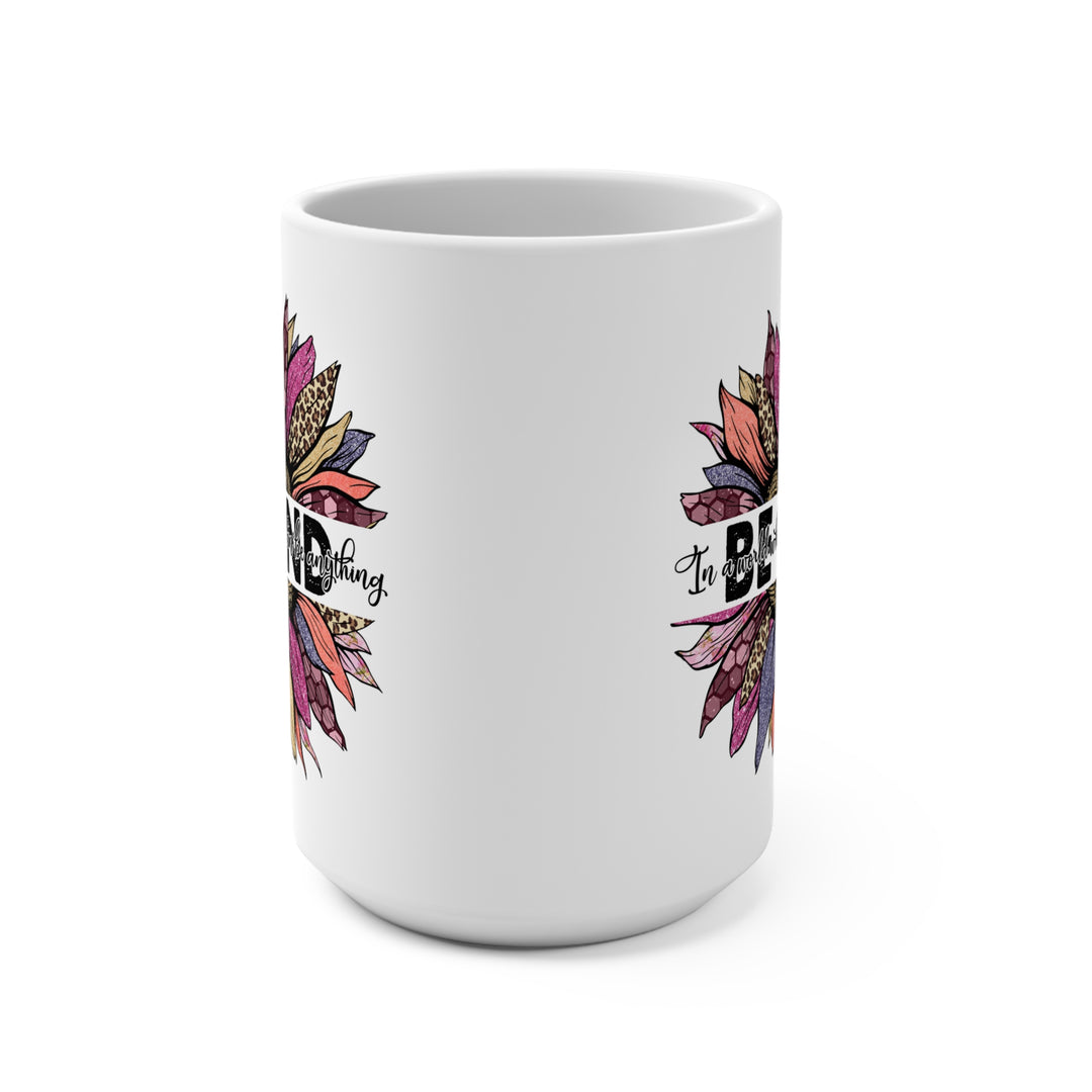 Bright Vibrant "Be Kind" Flower Mug - 15oz White Ceramic Coffee Lover's Gift