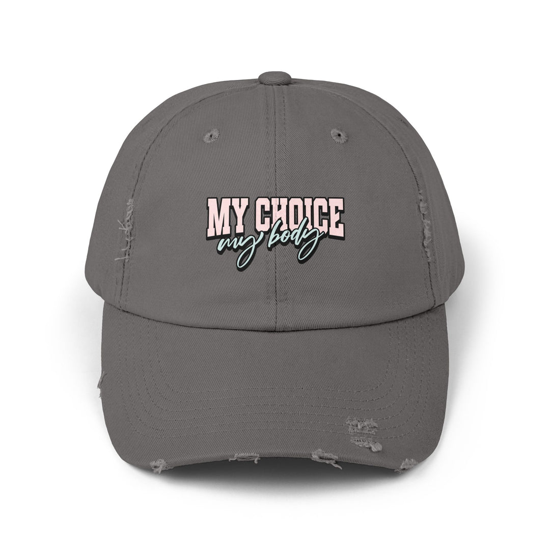 My Body My Choice Cap - Empowering for Self-Expression - Women's Empowerment, Pro Choice, Equal Rights, Feminist Distressed Cap Comfortable